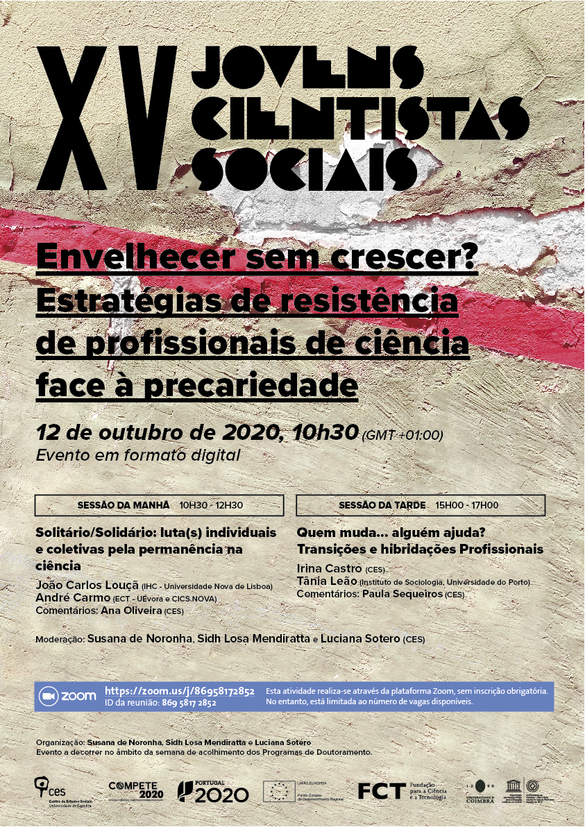 Growing old without growing up? Resistance strategies of science professionals facing precariousness<span id="edit_30668"><script>$(function() { $('#edit_30668').load( "/myces/user/editobj.php?tipo=evento&id=30668" ); });</script></span>