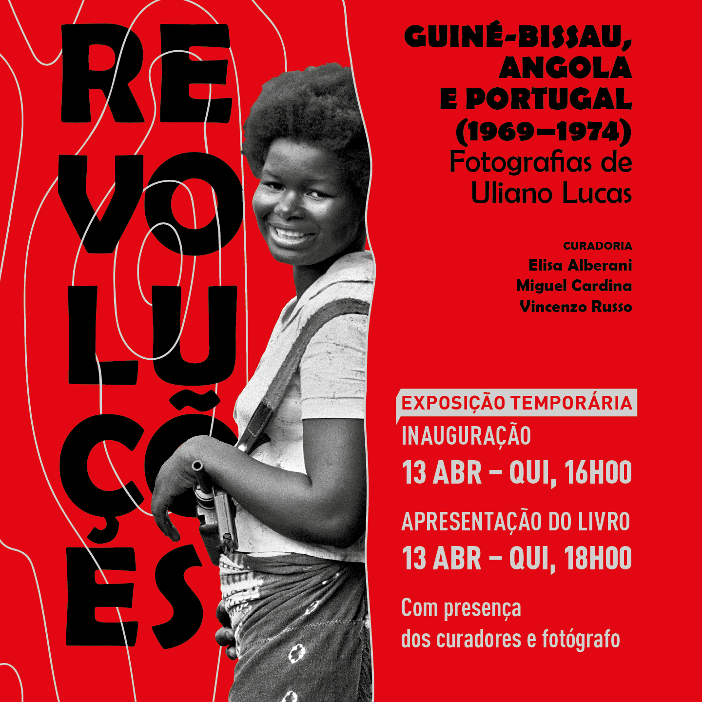 'REVOLUÇÕES: Guiné-Bissau, Angola e Portugal (1969-1974)' | Fotografias de Uliano Lucas <span id="edit_42646"><script>$(function() { $('#edit_42646').load( "/myces/user/editobj.php?tipo=evento&id=42646" ); });</script></span>