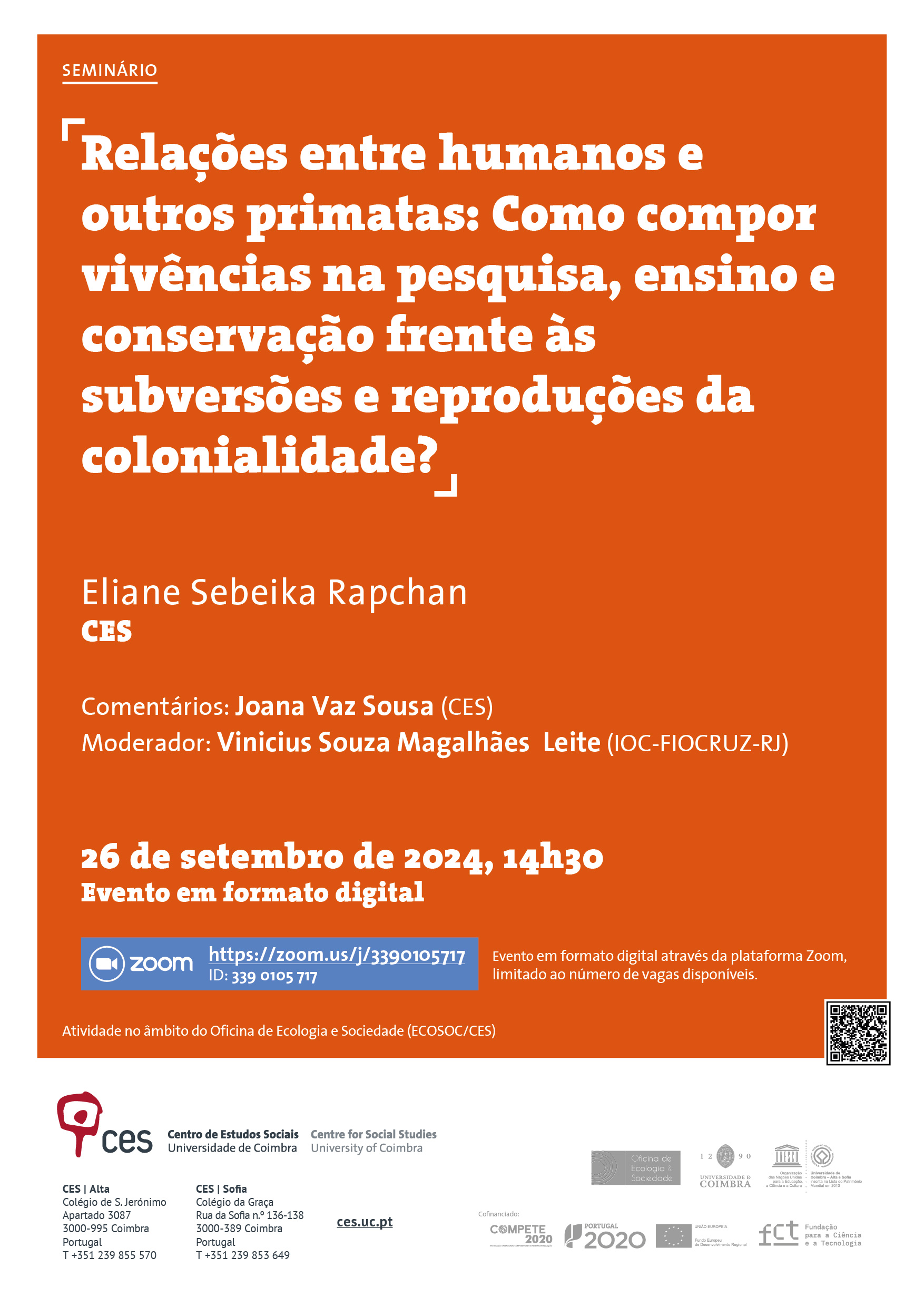 Relations between humans and other primates: How to compose experiences in research, teaching, and conservation in the face of subversions and reproductions of coloniality?<span id="edit_46399"><script>$(function() { $('#edit_46399').load( "/myces/user/editobj.php?tipo=evento&id=46399" ); });</script></span>