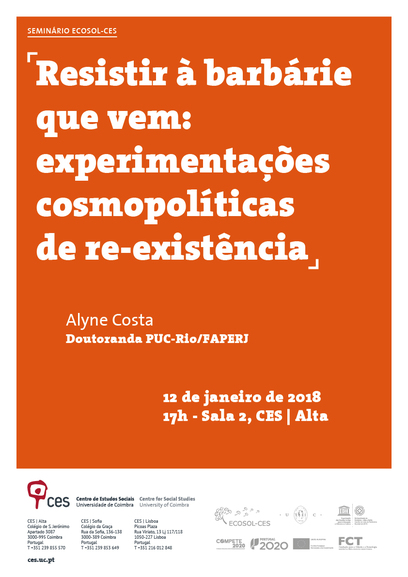 Resistir à barbárie que vem: experimentações cosmopolíticas de re-existência<span id="edit_18570"><script>$(function() { $('#edit_18570').load( "/myces/user/editobj.php?tipo=evento&id=18570" ); });</script></span>