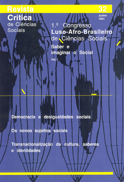 Democracia e desigualdades sociais 
Os novos sujeitos sociais 
Transnacionalização da cultura, saberes e identidades